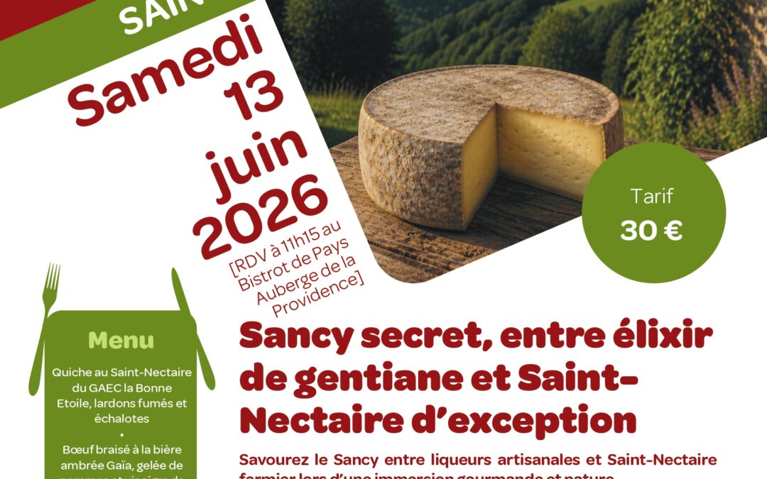 Samedi 13 Juin: RandoBistrot à l&rsquo;Auberge de la Providence: Sancy secret, entre élixir de gentiane et Saint-Nectaire d’exception